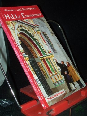 Artikelbild des Artikels “Kellermann, Bernd: Wander- und Reiseführer Teil: Teil 2., Halle erwandern “