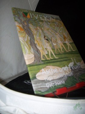 Artikelbild des Artikels “53/2014 Persönlichkeit bilden Asche und Feuer – Yogatradition im Umbruch Serie Āsana – uṣṭrāsana “