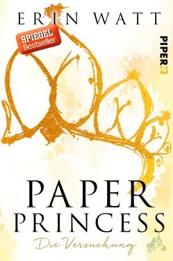 Artikelbild des Artikels “Paper princess : die Versuchung / Erin Watt ; aus dem Englischen von Lene Kubis “