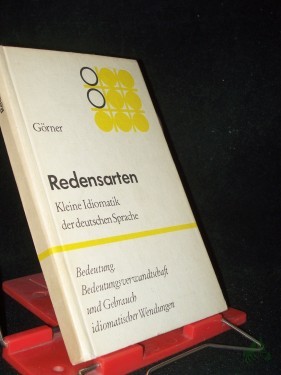 Artikelbild des Artikels “Redensarten : kleine Idiomatik d. dt. Sprache / Herbert Görner “