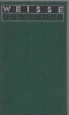 Artikelbild des Artikels “Weisse Gewänder : Roman / Wladimir Dudinzew. Aus d. Russ. von Erich Ahrndt u. Ingeborg Schröder “