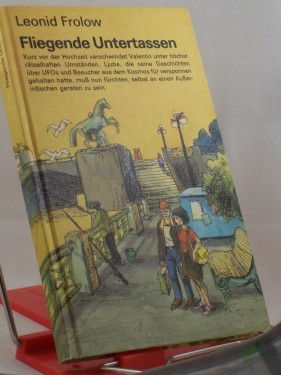 Product image of the product “Fliegende Untertassen / Leonid Frolow. Ins Dt. übertr. von Ursula Krause ”