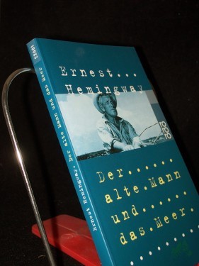 Product image of the product “Der alte Mann und das Meer : Roman / Ernest Hemingway. [Einzig autoris. Übers. von Annemarie Horschitz-Horst] ”