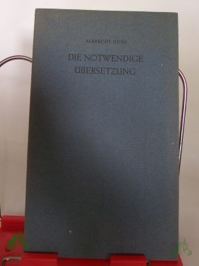 Artikelbild des Artikels “Die notwendige Übersetzung. Rede zum Volkstrauertag. Gehalten am 17.11.1962 in Darmstadt. “