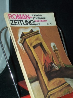 Artikelbild des Artikels “Das Ableben / Wladimir Tendrjakow “