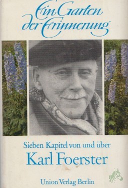 Artikelbild des Artikels “Ein Garten der Erinnerung : 7 Kap. von u. über Karl Foerster / hrsg. von Eva Foerster u. Gerhard Rostin “