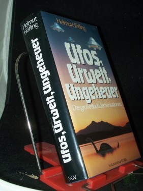 Artikelbild des Artikels “Ufos, Urwelt, Ungeheuer : das grosse Buch der Sensationen / Helmut Höfling “
