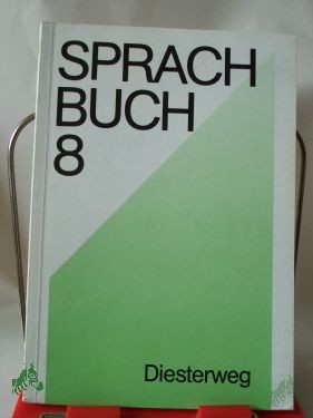Artikelbild des Artikels “Sprachbuch 8, Neue Ausgabe, Sekundarstufe I, 8. Schuljahr “