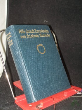 Artikelbild des Artikels “Also sprach Zarathustra : Ein Buch für Alle u. Keinen / Von Friedrich Nietzsche “
