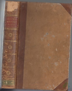 Artikelbild des Artikels “Historischer Bildersaal : oder Denkwürdigkeiten aus der neuern Geschichte. Ein Lehr- und Lesebuch für gebildete Stände. Hrsg. von Kaspar Friedrich Lossius und Christian Ferdinand Schulze. Erster Band mit zwölf Kupfern nach Schubert'schen Ze “