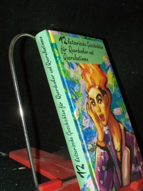 Product image of the product “Ketzerische Geschichten für Querdenker und Querulantinnen / [Textausw. und -bearb.: Diethelm Kaiser] ”