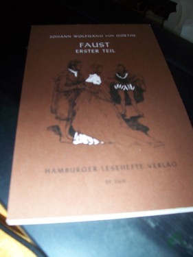 Artikelbild des Artikels “Goethe, Johann Wolfgang von: Faust Teil 1., Der Tragödie erster Teil / [H.-Bearb.: F. Bruckner und K. Sternelle] “