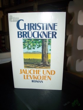 Product image of the product “Jauche und Levkojen : Roman / Christine Brückner ”