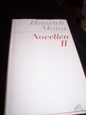 Product image of the product “Mann, Heinrich: Novellen Teil: Bd. 2. / [Bearb. d. Bd.: Volker Riedel] ”