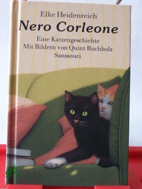 Artikelbild des Artikels “Nero Corleone : eine Katzengeschichte / Elke Heidenreich. Mit Bildern von Quint Buchholz “