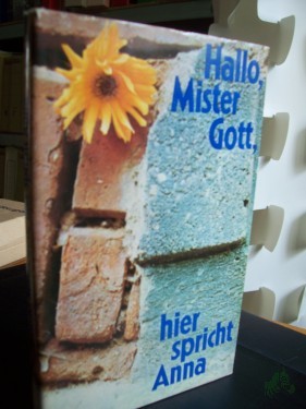 Artikelbild des Artikels “Hallo, Mister Gott, hier spricht Anna / Fynn. [Aus d. Engl. übers. von Helga Heller-Neumann] “