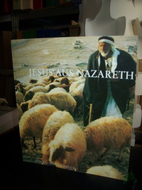 Product image of the product “Jesus aus Nazareth : ein Sachbilderbuch / von Dietrich Steinwede. Zeichn. von René Villiger. [Hrsg. im Auftr. d. Sekretariats d. Bundes d. Evang. Kirchen in d. DDR. Überarb. von Eckart Schwerin] ”