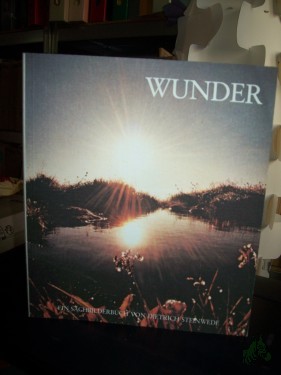 Product image of the product “Wunder : e. Sachbilderbuch / von Dietrich Steinwede. Zeichn. von Fulvio Testa ”