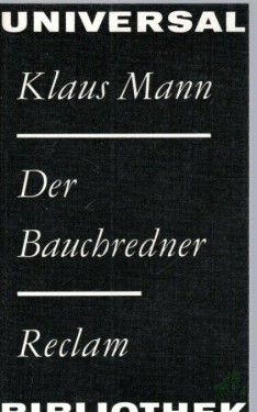 Artikelbild des Artikels “Der Bauchredner : Erzählungen / Klaus Mann. [Hrsg. von Sylvia Kleinteich] “
