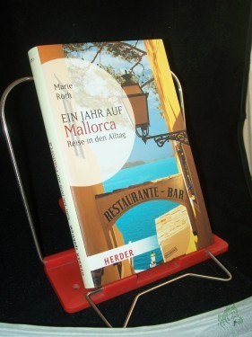 Artikelbild des Artikels “Ein Jahr auf Mallorca : Reise in den Alltag / Marie Roth “