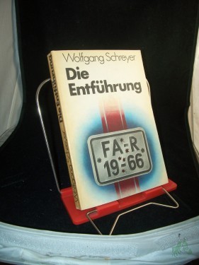 Artikelbild des Artikels “Die Entführung : Erzählungen / Wolfgang Schreyer “