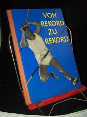 Artikelbild des Artikels “Von Rekord zu Rekord : Aus d. Leben unserer Sportler “