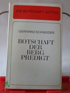 Artikelbild des Artikels “Botschaft der Bergpredigt / Gerhard Schneider “