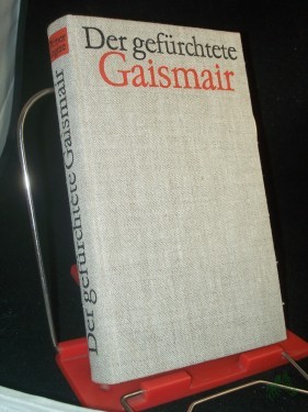 Artikelbild des Artikels “Der gefürchtete Gaismair : Roman Werner Legère “