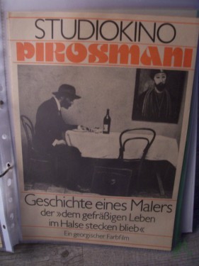 Artikelbild des Artikels “Pirosmani. Geschichte eines Malers der dem gefräßigen Leben im Halse stecken blieb. Ein georgischer Farbfilm “