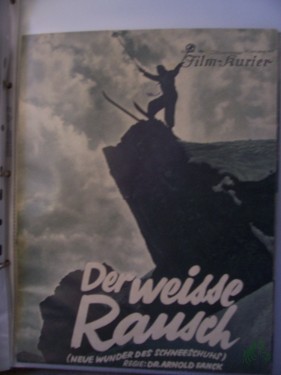 Artikelbild des Artikels “No 1704, 1931, Der weisse Rausch (Neue Wunder des Schneeschuhs) Regie Dr Arnold Fanck “