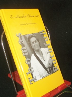 Product image of the product “Ein bisschen Clown sein : Heitere und besinnliche Gedichte / Thomas Rothfuß ”
