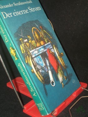 Artikelbild des Artikels “Der eiserne Strom / Alexander Serafimowitsch “