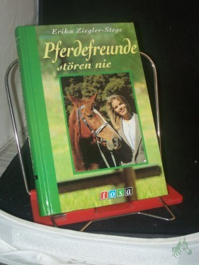 Product image of the product “Pferdefreunde stören nie / Erika Ziegler-Stege ”