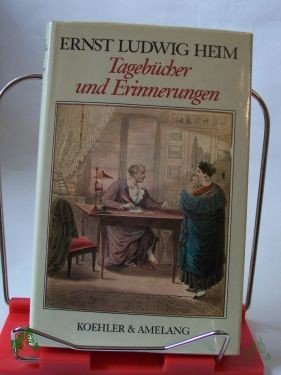 Artikelbild des Artikels “Tagebücher und Erinnerungen / Ernst Ludwig Heim. Ausgew. u. hrsg. von Wolfram Körner “