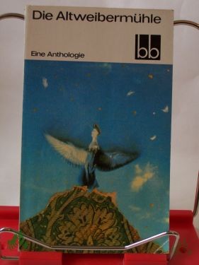 Artikelbild des Artikels “Die Altweibermühle : e. Anthologie / Ausw.: Helga Pankoke “