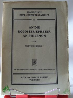 Artikelbild des Artikels “An die Kolosser, Epheser, an Philemon / Martin Dibelius “