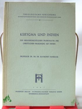 Product image of the product “Kerygma und Indien, zur heilsgeschichtelichen Problematik der christlichen Begegnung mit Indien ”
