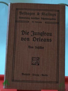 Artikelbild des Artikels “Die Jungfrau von Orleans / Schiller. Hrsg. v. J. Wychgram “