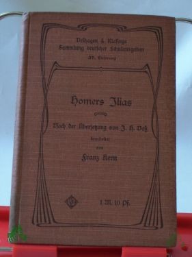 Product image of the product “Homers Ilias in einem durch Ausscheidung der Nebenhandlungen hergestellten Auszuge ”
