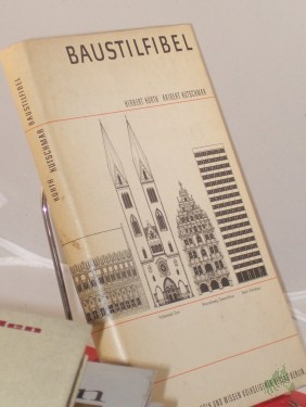 Artikelbild des Artikels “Baustilfibel : Bauwerke u. Baustile von d. Antike bis zur Gegenwart / Herbert Kürth u. Aribert Kutschmar. Mit Zeichn. von Ruth u. Rudolf Peschel “