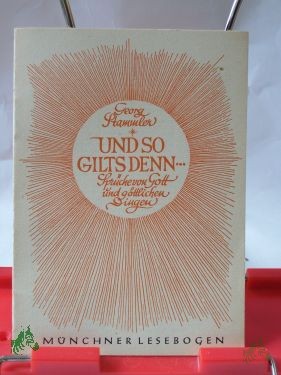 Artikelbild des Artikels “Nr 55., Und so gilts denn / Georg Stammler “
