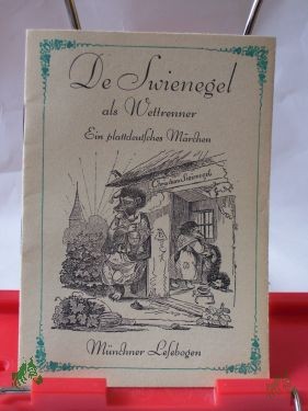 Artikelbild des Artikels “Nr. 46, De Swienegel als Wettrenner : ein plattdeutsches Märchen “