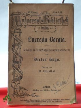 Artikelbild des Artikels “Lucrezia Borgia, Drama in drei Aufzügen, Lucrece Borgia “