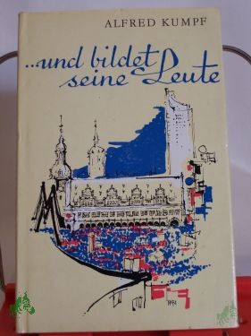 Product image of the product “Und bildet seine Leute / Alfred Kumpf ”