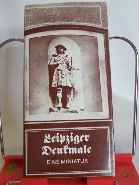 Artikelbild des Artikels “Leipziger Denkmale / Bernd Weinkauf beschreibt. Herbert Lachmann hat sie fotogr. “