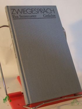 Artikelbild des Artikels “Zwiegespräch : Gedichte / Eva Strittmatter “