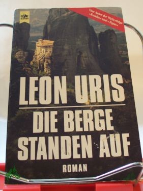 Artikelbild des Artikels “Die Berge standen auf : Roman / Leon Uris. Dt. Übers. von Hanni Bochow-Blüthgen “