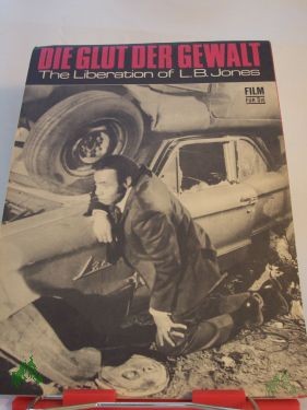 Artikelbild des Artikels “92/72 Die Glut der Gewalt, The Liberation of L. B. Jones “