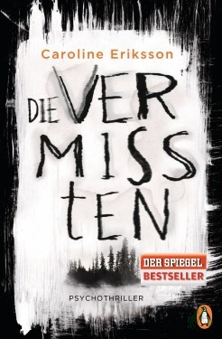 Artikelbild des Artikels “Die Vermissten : Psychothriller / Caroline Eriksson ; aus dem Schwedischen von Wibke Kuhn “