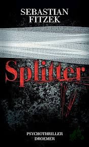 Product image of the product “Splitter : Psychothriller / Sebastian Fitzek ”